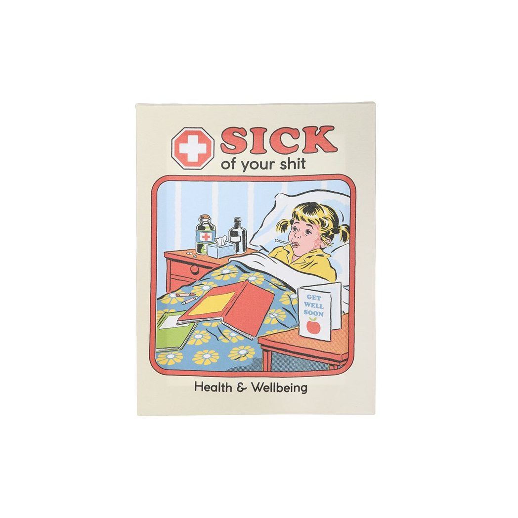 Steven Rhodes Canvas Plaque – Sick Of Your Shit, 19 × 25 cm