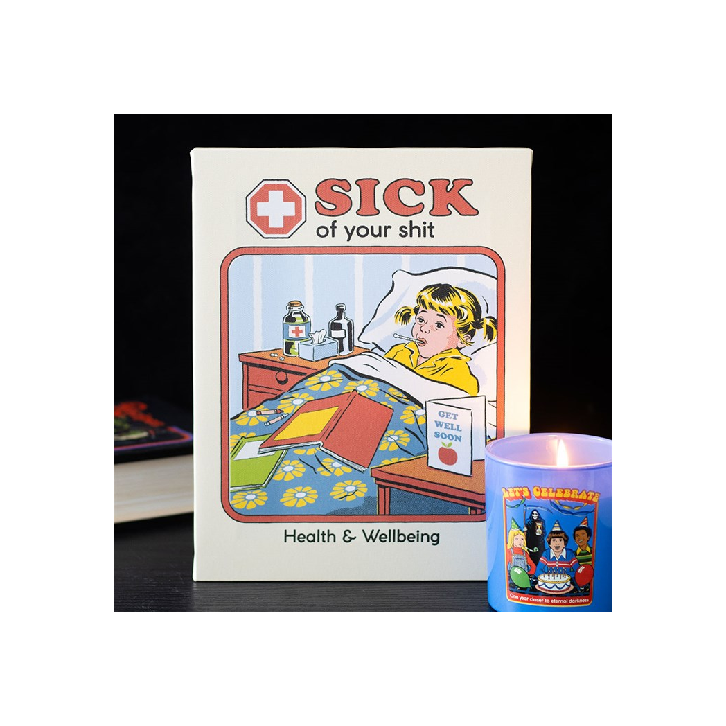Steven Rhodes Canvas Plaque – Sick Of Your Shit, 19 × 25 cm
